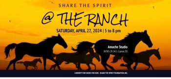 Share the Spirit @ The Ranch Fundraiser slated for April 27, 2024